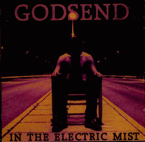 Godsend (NOR) : In the Electric Mist